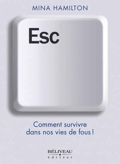 ESC : Comment survivre dans...