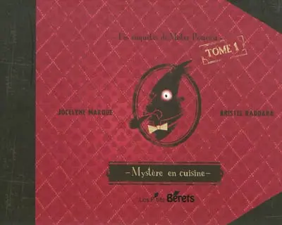 Les enquêtes de mister Poireau. Vol. 1. Mystère en cuisine