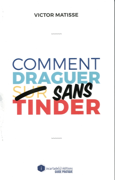 Comment draguer sans Tinder ?