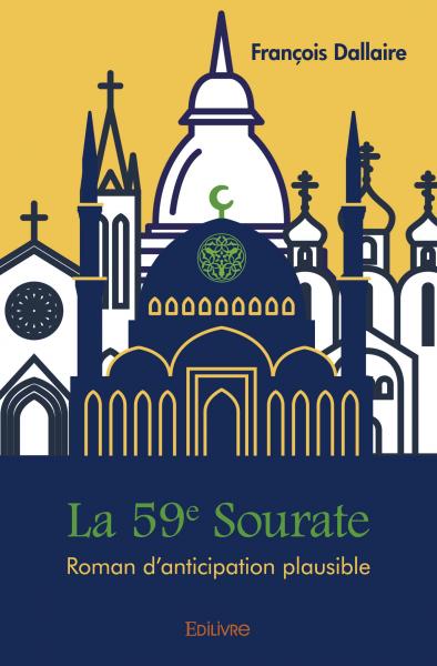 La 59e sourate : Roman d’anticipation plausible