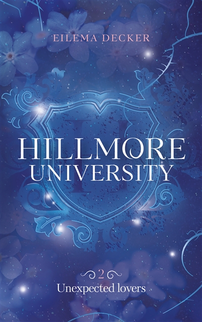 Hillmore university. Vol. 2. Unexpected lovers
