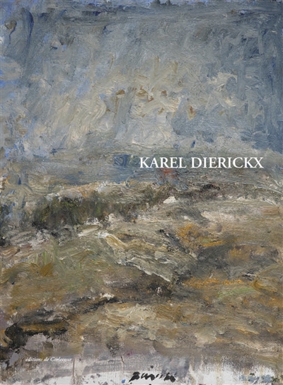 Karel Dierickx, rien d'autre que le temps