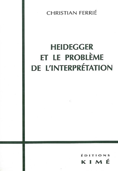 Heidegger et le problème de l'interprétation