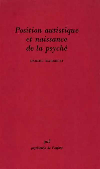 Position autistique et naissance de la psyché