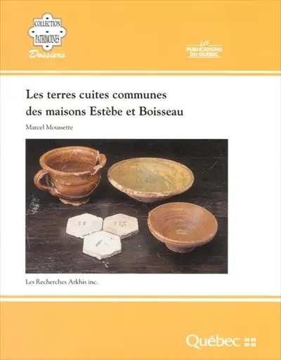 Les terres cuites communes des maisons Estèbe et Boisseau