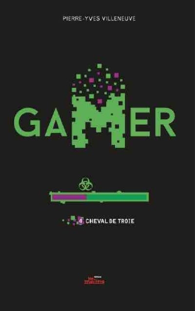 Gamer. Vol. 4. Cheval de Troie