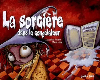 La sorcière dans le congélateur