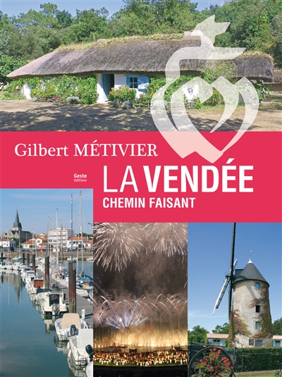 La Vendée : chemin faisant