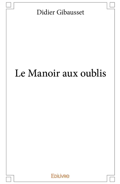 Le manoir aux oublis