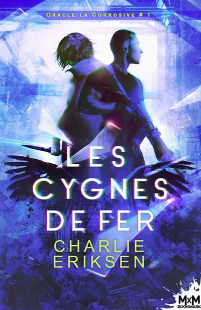 Les cygnes de fer : Oracle-la-Corrosive, T1
