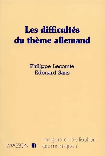 Les Difficultés du thème allemand, 1er cycle