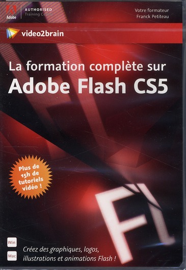 La formation complète sur Adobe Flash CS5
