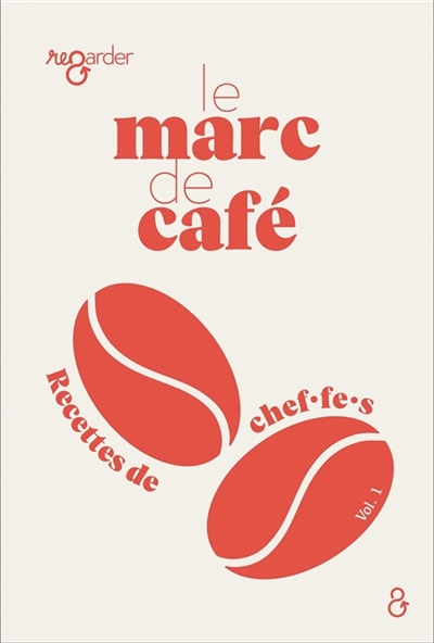 Re-garder le marc de café :...