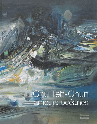 Chu Teh-Chun : amours océanes
