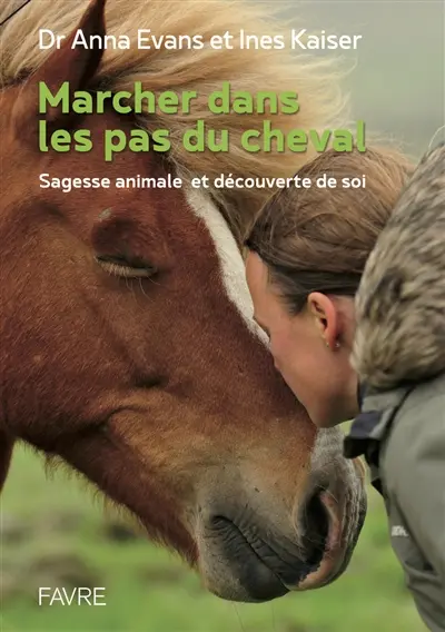 Marcher dans les pas du cheval : sagesse animale et découverte de soi