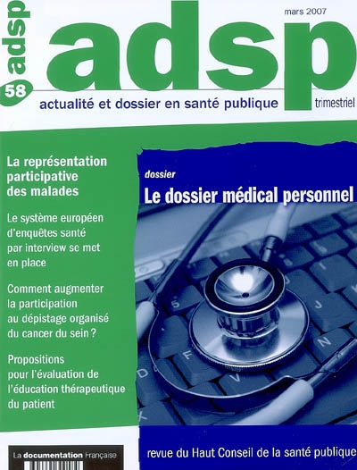 ADSP, actualité et dossier en santé publique, n° 58. Le dossier médical personnel