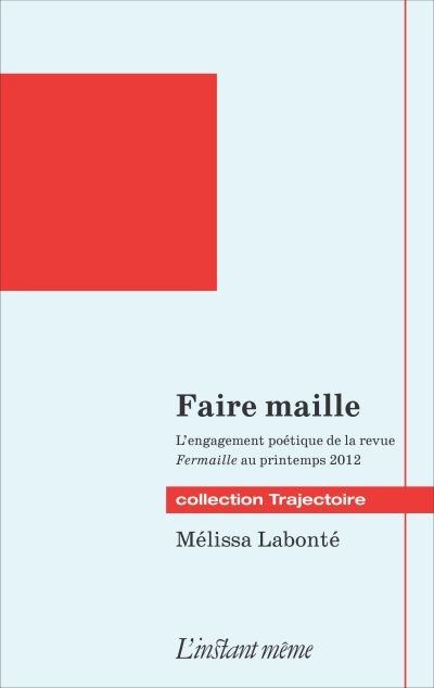 Faire maille : l'engagement poétique de la revue Fermaille au printemps 2012