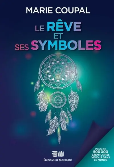 Le rêve et ses symboles Le rêve et ses symboles