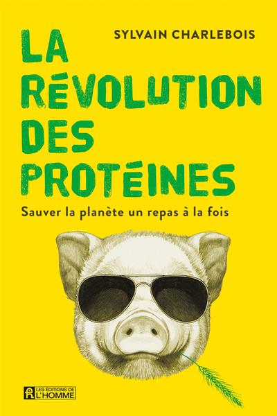 La révolution des protéines...
