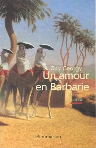 Un amour en barbarie
