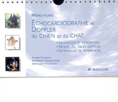 Echocardiographie et doppler du chien et du chat : mémo-fiches