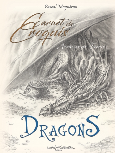 Carnet de croquis : archives de Féerie. Dragons