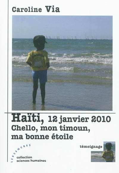 Haïti, 12 janvier 2010 : Chello, mon timoun, ma bonne étoile