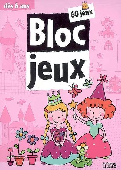 Bloc-jeux, princesses et fées : 60 jeux, dès 6 ans