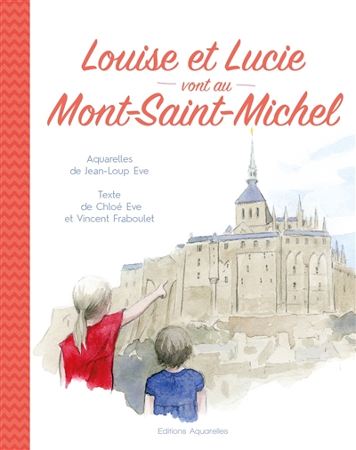 Louise et Lucie vont au Mont-Saint-Michel