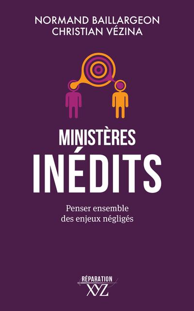 Ministères inédits : Penser ensemble des enjeux négligés