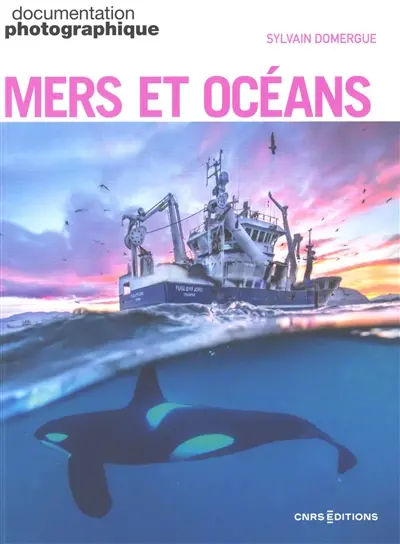 Documentation photographique (La). Mers & océans