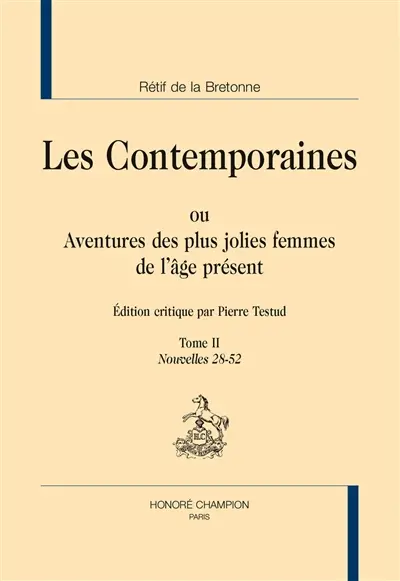 Les contemporaines ou Aventures des plus jolies femmes de l'âge présent. Vol. 2. Nouvelles 28-52