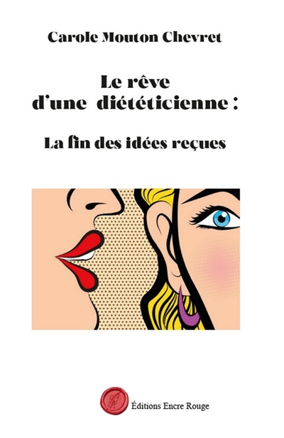 Le rêve d'une diététicienne : La fin des idées reçues