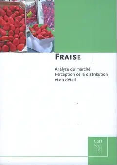 Fraise : analyse du marché, perception de la distribution et du détail