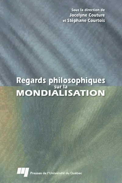 Regards philosophiques sur la mondialisation