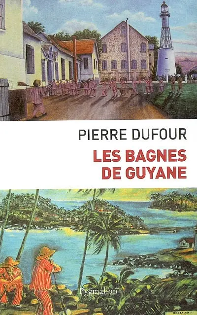 Les bagnes de Guyane