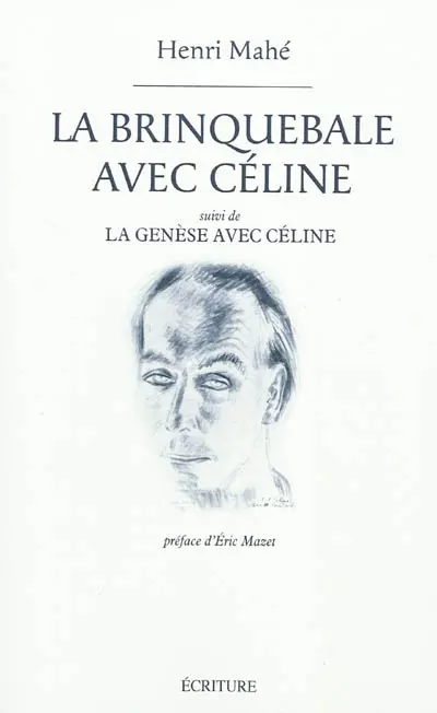 La brinquebale avec Céline. La genèse avec Céline