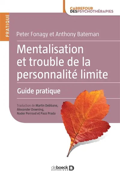 Mentalisation et trouble de la personnalité limite : guide pratique