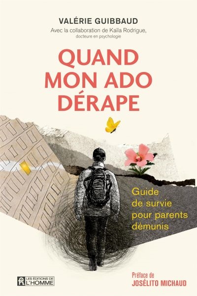 Quand mon ado dérape : Guide de survie pour parents démunis