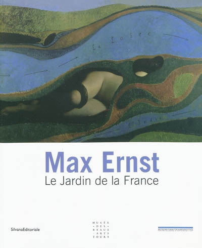 Max Ernst : le jardin de la France