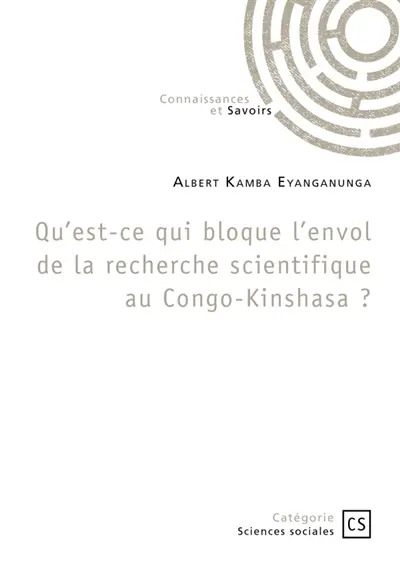 Qu'est-ce qui bloque l'envol de la recherche scientifique au Congo-Kinshasa ?