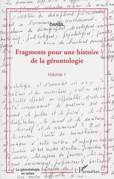 Fragments pour une histoire de la gérontologie. Vol. 1