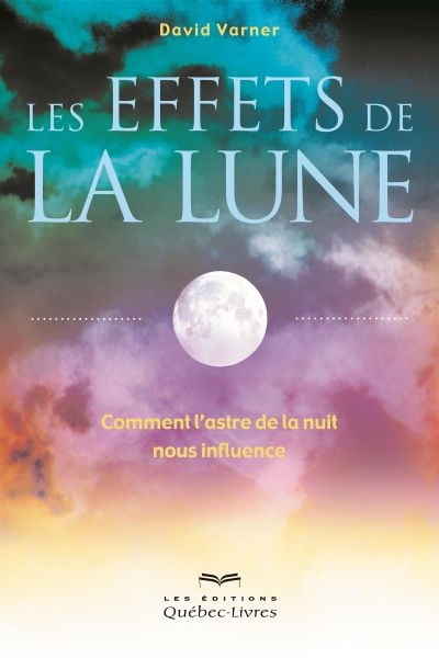 Les effets de la Lune :...