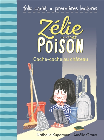 Zélie et Poison. Vol. 7. Cache-cache au château