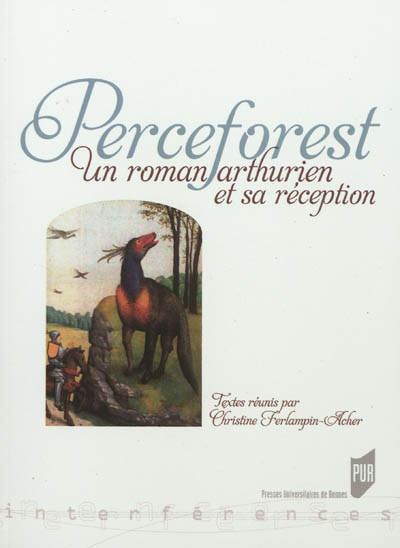 Perceforest : un roman arthurien et sa réception