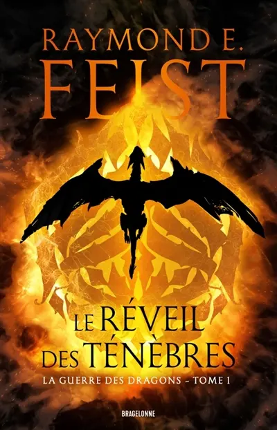 La guerre des dragons. Vol. 1. Le réveil des ténèbres
