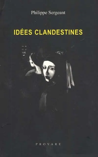 Idées clandestines : 1993-1999