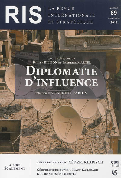 Revue internationale et stratégique, n° 89. Diplomatie d'influence