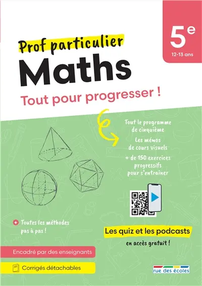 Maths 5e, 12-13 ans : tout pour progresser !