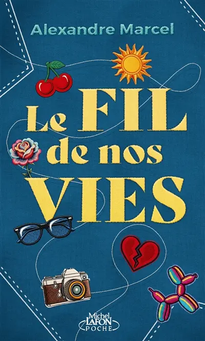 Le fil de nos vies